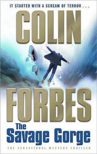 The Savage Gorge - Paperback By Colin Forbes - GOOD