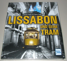 Poling / Weiß Lissabon und seine Tram Electricos Straßenbahn Bilder Buch Neu!