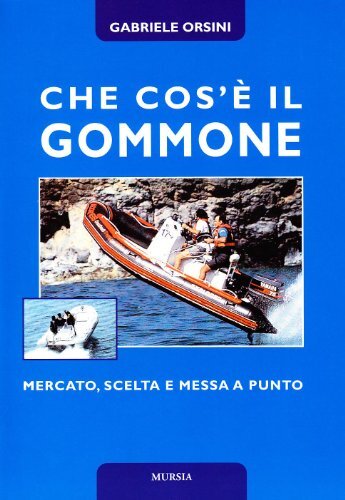 9788842525929 Che cos'è il gommone - Gabriele Orsini