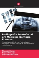 Mukesh Kumar (U. A.) | Radiografia Dentofacial Em Medicina DentáRia Forense
