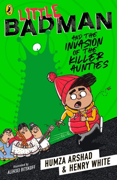 Little Badman And The Invasion Of The Killer Aunties | Humza Arshad (U. A.)-image