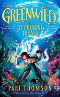 Greenwild 2: The City Beyond The Sea | Pari Thomson | Buch | Greenwild | 2024