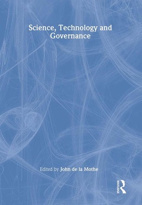 Science, Technology and Global Governance (Science, Technology, 