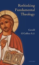 Rethinking Fundamental Theology by Gerald O'Collins (English) Hardcover Book