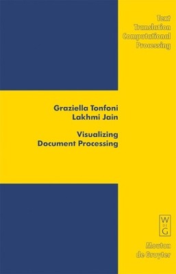 Visualizing Document Processing by Graziella Tonfoni, Lakhmi ... - 9783110179460