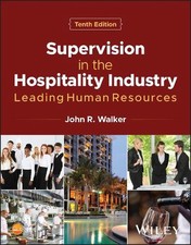 Supervision in the Hospitality Industry: Leading Human Resources by John R. Walk
