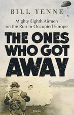 Bill Yenne The Ones Who Got Away (Gebundene Ausgabe)