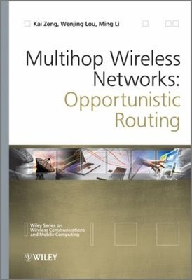 Multihop Wireless Networks : Opportunistic Routing Hardcover