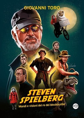 John Bull Books - Steven Spielberg, Worlds and Visions of the King of Blockbusters