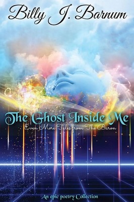 The Ghost Inside Me Even More Tales from The Baron Billy J Barnum Taschenbuch