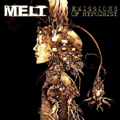 MELT Emissions of Hypocrisy CD 2011