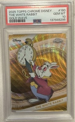 Topps Chrome Disney  The White Rabbit   PSA 10  Gold Wave 22/50  PSA 10 TCG
