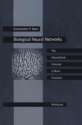 Biological Neural Networks: the Hierarchical Concept of Brain Function by 