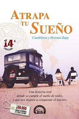 ATRAPA TU SUENO: UNA HISTORIA REAL DONDE SE CUMPLE EL By Candelaria Zapp VG