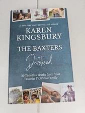 The Baxters Devotional : 30 Timeless Truths from Your Favorite Karen Kingsbury
