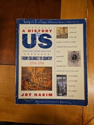 History of US : 1735-1791A History of US Book Three by Joy Hakim (2007, Perfect)