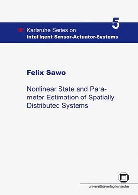 Nonlinear state and parameter estimation of spatially distributed systems Sawo,