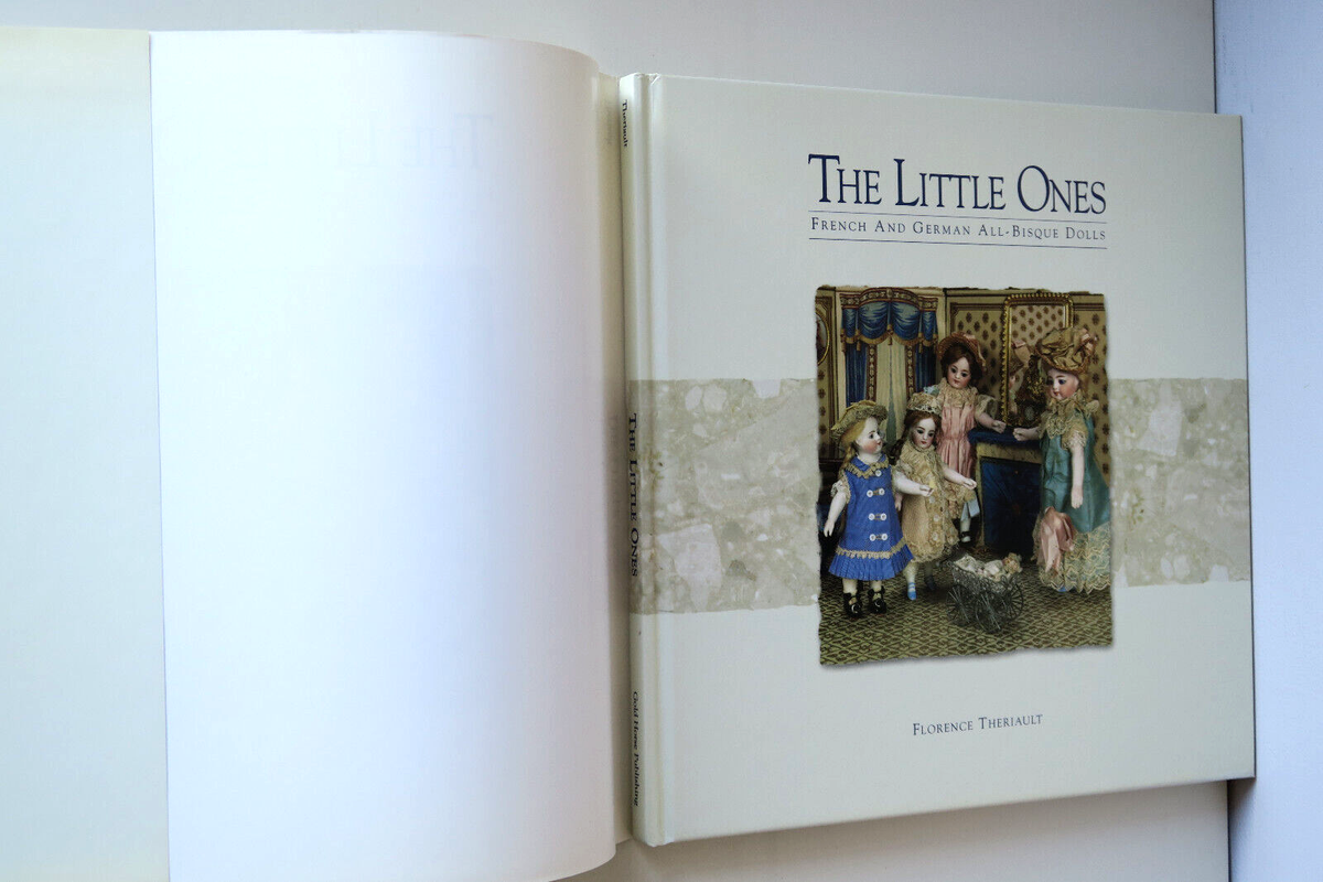 洋書 The Little Ones: French And German Dolls The Little Ones, French & German All-Bisque Dolls -Florence
