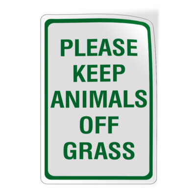 Vertical Vinyl Stickers Please Keep Animals off Grass Pet Animal Recreation