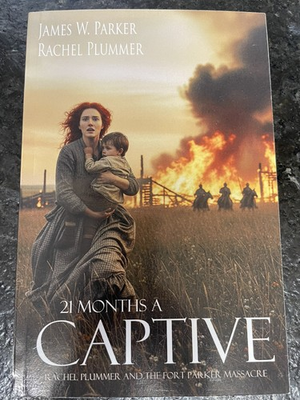 #ad 21 Months a Captive: Rachel Plummer and the Fort Parker Massacre $12.99