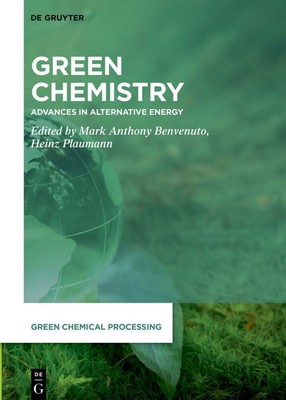 Green Chemistry | Advances in Alternative Energy | Benvenuto (u. a.) | Englisch