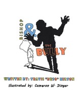 Travis Milton | Bishop & The Bully | Taschenbuch | Englisch (2022) | Xlibris US