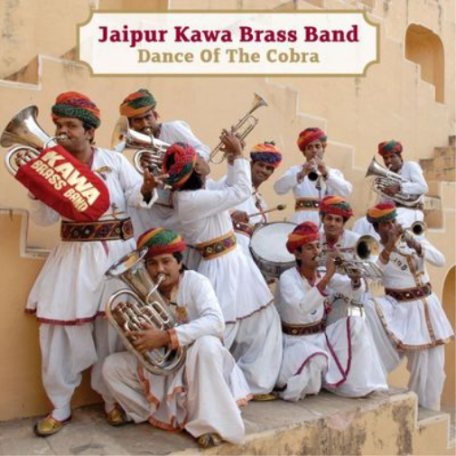 Jaipur Kawa Brass Band Dance of the Cobra (CD) Album