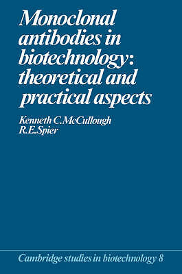 Monoclonal Antibodies in Biotechnology Theoretical and Practical Aspects