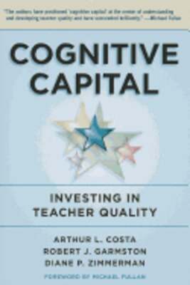 Cognitive Capital: Investing in Teacher Quality by Costa: Used