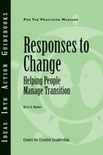 NEW Responses to Change: Helping People Make ...