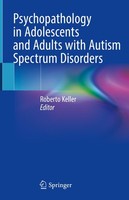 Psychopathology In Adolescents And Adults With Autism Spectrum Disorders Roberto