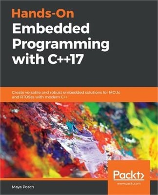 Hands-On Embedded Programming with C++17 (Paperback or Softback)