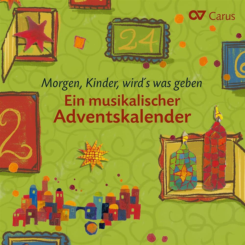 Morgen Kinder Wird's Was Geben - Ein Musikalischer Adventskalen... (Audio Cd)