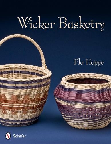 Flo Hoppe Wicker Basketry (Tascabile)