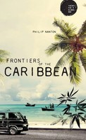 Philip Nanton | Frontiers Of The Caribbean | Buch | Englisch (2017) | Gebunden