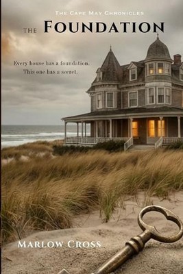 The Foundation by Marlow Cross Paperback Book