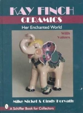 Kay Finch Ceramics by Mike Nickel (1997, Hardcover)