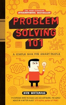 Problem Solving 101 by Ken Watanabe (Hardback Book)