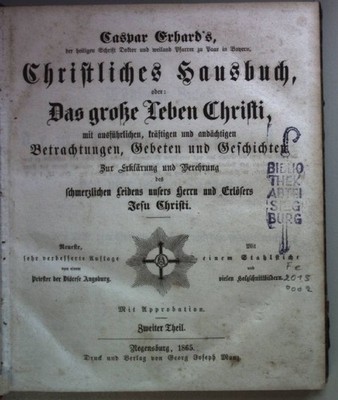 Caspar Erhard's Christliches Hausbuch oder: Das große Leben Christi, mit ausführ