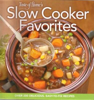 Taste of Homes Slow Cooker favorites - Hardcover By Taste of Homes - VERY GOOD