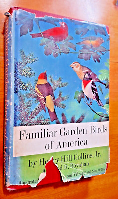 Familiar Garden Birds of America Henry Hill Collins Jr.