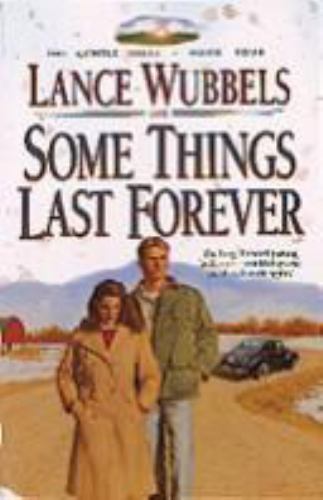 Timeless Love Quotes – Some Things Last Forever by Lance Wubbels 1996 Paperback