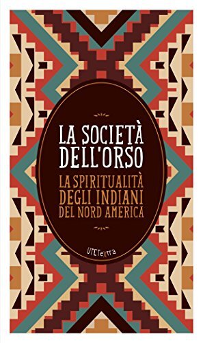 9788851135102 La società dell'orso. La spiritualità degli indi...a. Con e-book