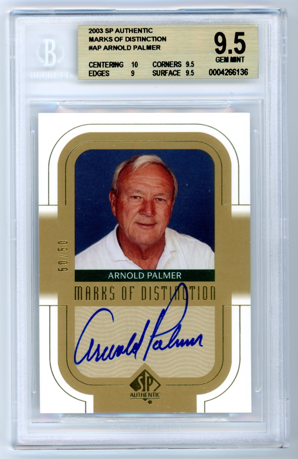 Arnold Palmer 2003 SP AUTHENTIC MARKS OF DISTINCTION AUTO 50/50 BGS 9.5 