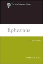 Ephesians NTL: A Commentary by Stephen E. Fowl (English) Paperback Book