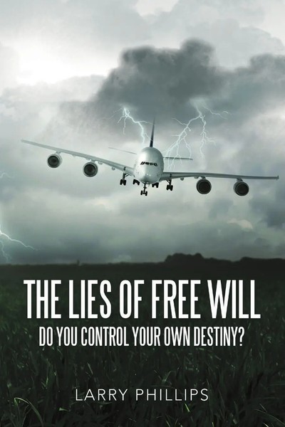 Larry Phillips | The Lies Of Free Will | Taschenbuch | Englisch (2017)-image