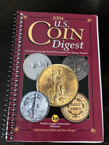 Krause Publications 2004 U.S. Coin Digest Spiral Bound Guide by Edler & Harper