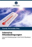 Yoandy HernáNdez DíAz | Intensive Hitzebedingungen | Taschenbuch | Deutsch