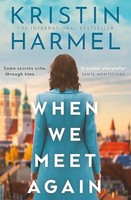 Kristin Harmel - When We Meet Again A Sweeping And Heart-Breaking Ww - G245Z