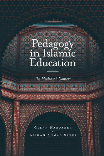 Thumbnail - Glenn Hardaker Aishah Ahmad Sab Pedagogy In Islamic Educati (gebundene
